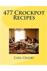 477 Crockpot Recipes