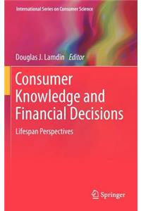 Consumer Knowledge and Financial Decisions