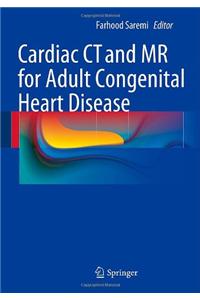 Cardiac CT and MR for Adult Congenital Heart Disease