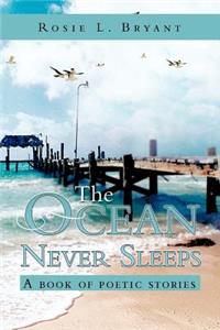 Ocean Never Sleeps