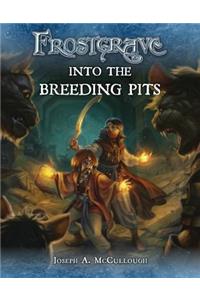 Frostgrave: Into the Breeding Pits