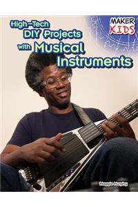 High-Tech DIY Projects with Musical Instruments