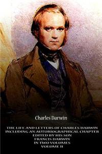 The Life And Letters Of Charles Darwin Including An Autobiographical Chapter Edi