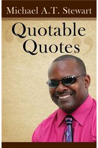 Quotable Quotes