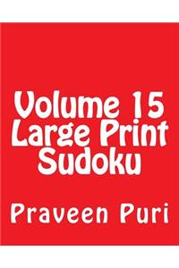 Volume 15 Large Print Sudoku