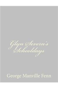 Glyn Severn's Schooldays