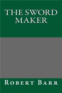 The Sword Maker