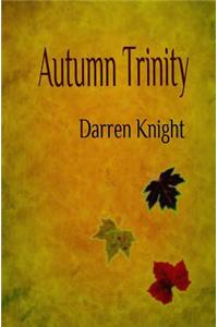 Autumn Trinity