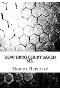 How Drug Court Saved Me