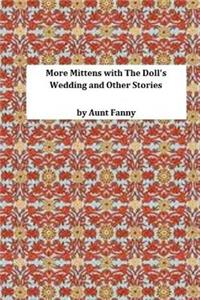 More Mittens with the Doll's Wedding and Other Stories