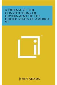 Defense of the Constitutions of Government of the United States of America V1