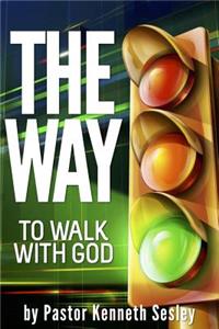 Way To Walk With God