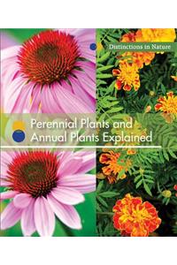 Perennial Plants and Annual Plants Explained