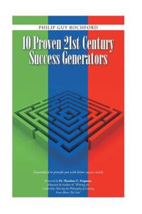 10 Proven 21st Century Success Generators