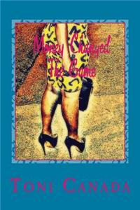 Money Changed The Game