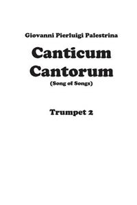 Canticum Cantorum - brass quintet - Trumpet 2
