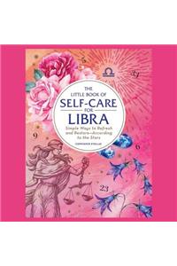 Little Book of Self-Care for Libra