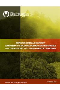Inspector General's Statement Summarizing the Major Management and Performance Challenges Facing the U.S. Department of the Interior
