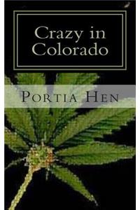 Crazy in Colorado