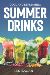 Cool and Refreshing Summer Drinks
