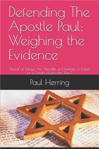 Defending The Apostle Paul