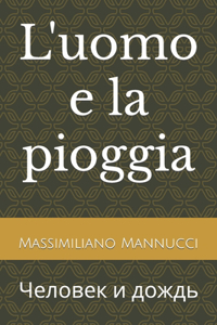 L'uomo e la pioggia