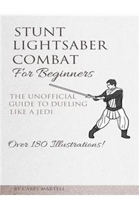 Stunt Lightsaber Combat For Beginners