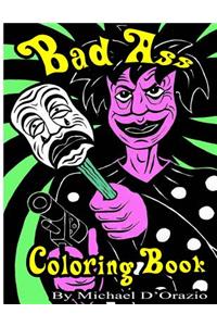 Bad Ass coloring Book[Adult coloring book][Adult content]