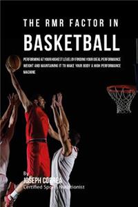 The RMR Factor in Basketball