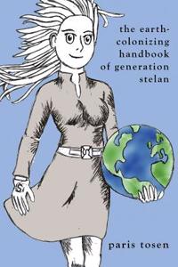 The Earth-Colonizing Handbook of Generation Stelan
