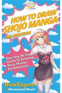 How To Draw Shojo Manga For Amateurs