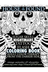 The House of the Found Sugar Skull Nightmare Tattoo Flash Coloring Book