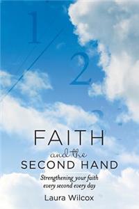 Faith and the Second Hand