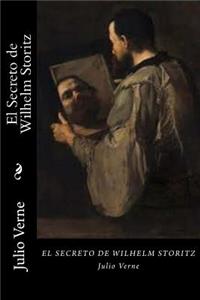 Secreto de Wilhelm Storitz (Spanish Edition)