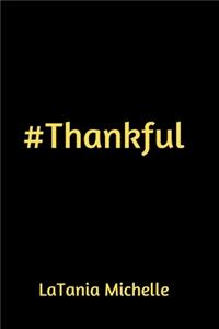 #Thankful