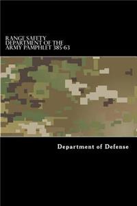 Range Safety Department of the Army Pamphlet 385-63