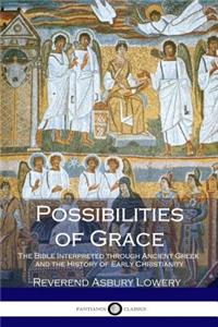 Possibilities of Grace