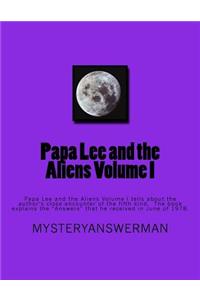 Papa Lee and the Aliens Volume I