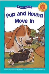 Pup and Hound Move In