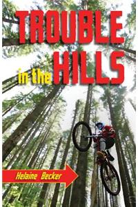 Trouble in the Hills
