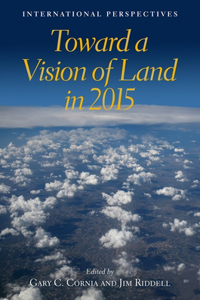 Toward a Vision of Land in 2015