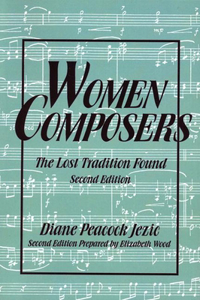 Women Composers: The Lost Tradition Found 2nd Edition