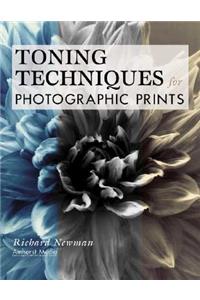 Toning Techniques For Photographic Prints
