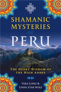 Shamanic Mysteries of Peru