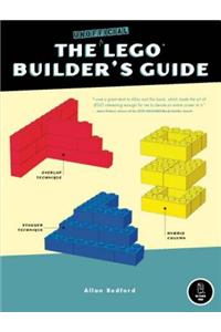 The Unofficial Lego Builder's Guide
