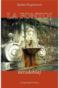 La Fontoj Nevideblaj (Originalaj Poemoj En Esperanto)
