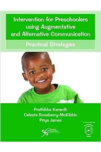 Intervention for Preschoolers Using Augmentative and Alternative Communication