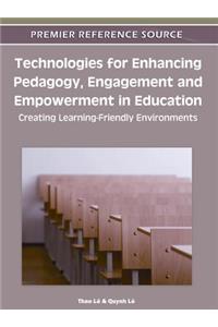 Technologies for Enhancing Pedagogy, Engagement and Empowerment in Education