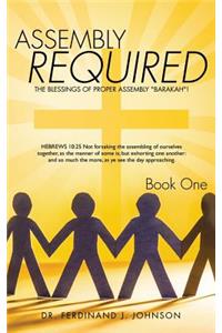 Assembly Required Book One