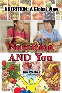 Nutrition and You